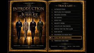 Voices Of Jubilee - Call On Me Brother [Official Audio]