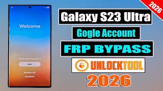Samsung Galaxy S23 Ultra Google Account FRP Lock Remove Unlock Tool