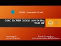 Como escribir código Java en una vista JSP