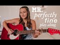 Taylor Swift Mr Perfectly Fine Guitar Play Along From The Vault Fearless Taylor S Version mp3