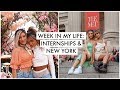 WEEK IN MY LIFE: INTERNSHIPS & TRIP TO NY! | Keaton Milburn