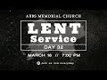 Abbs memorial church  lent service  day 32 16032024