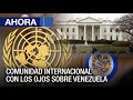Comunidad Internacional con los ojos sobre #Venezuela - #15Oct - Ahora