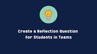 How To Create a Reflection Question for Students in Teams