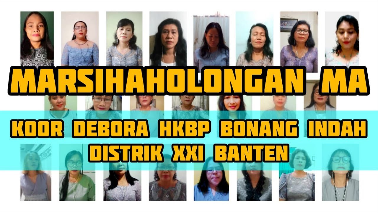 Marsihaholongan Ma | Koor Debora HKBP Bonang Indah Distrik XXI, Banten