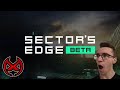 This NEW GAME is INSANE!!! I Sector's Edge