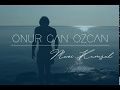Video voorbeeld van "Onur Can Özcan -  Mavi Kumsal"