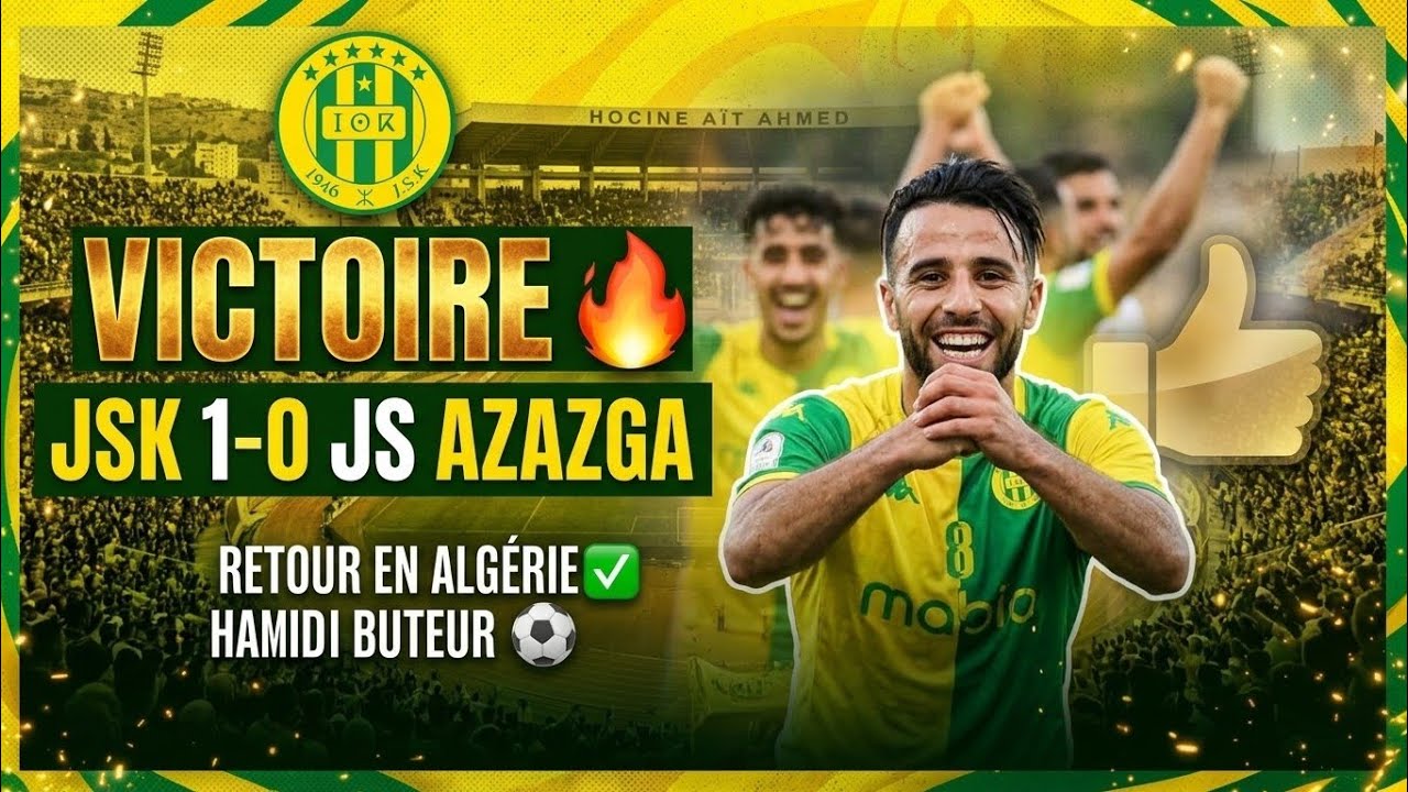 JSK 1-0 JS Azazga — Match amical retour en Algérie, Hamidi décisif 