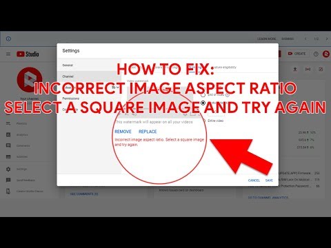 How To Fix "Incorrect image aspect ratio. Select a square image and try again." on YouTube