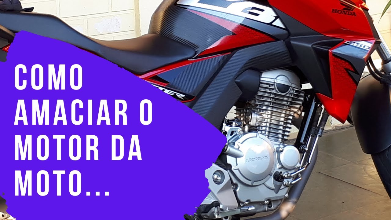 COMO AMACIAR O MOTOR DA MOTO - YouTube