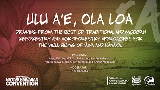 Ulu aʻe, Ola loa | 22nd Annual Native Hawaiian Convention