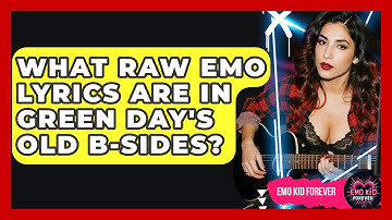 What Raw Emo Lyrics Are In Green Day