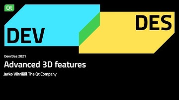 Advanced 3D features | Dev/Des 2021
