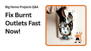 Burnt Outlet Fix Tips You Need to Know Now