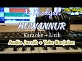 Karaoke | Huwannur | Nada Rendah
