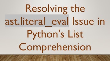 Resolving the ast.literal_eval Issue in Python