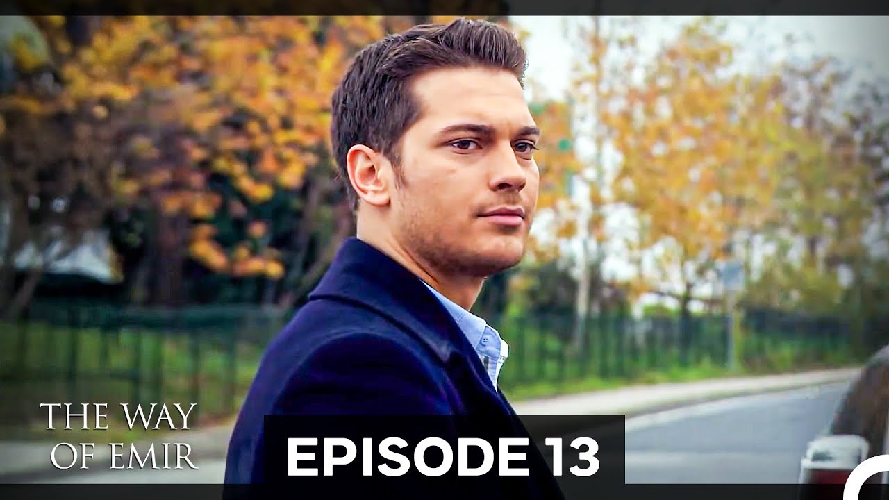 The Way of Emir Episode 13 (FINAL)