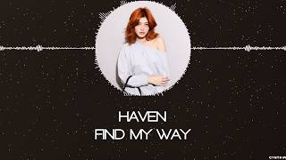 HAVEN – FIND MY WAY [LYRICS]