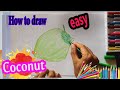 how to draw a coconut,how to draw a coconut easy,how to draw a coconut tree