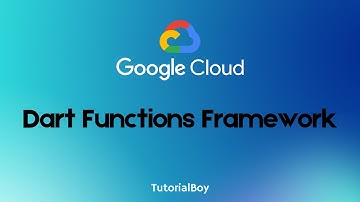 Dart Functions Framework || Flutter Development || GSP889