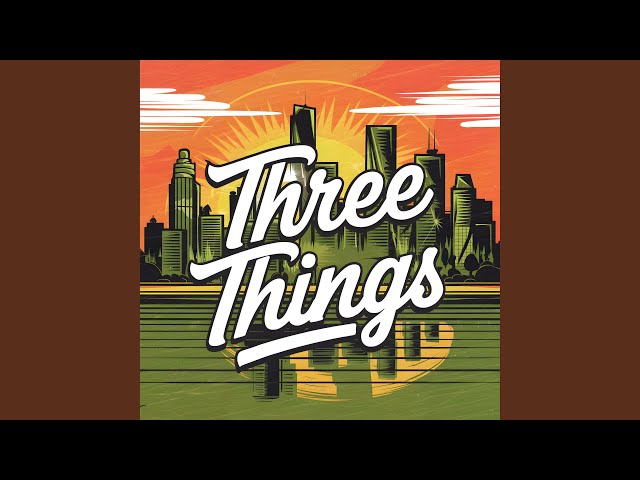 Three Things