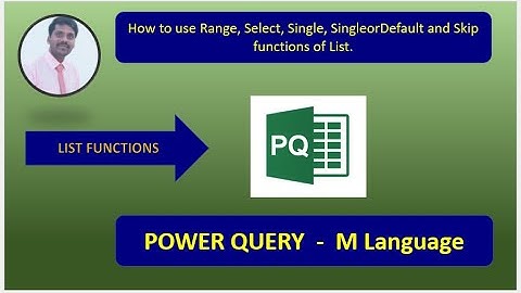 Power Query | M Language | How to use Range, Select, Single, SingleorDefault, & Skip Functions.