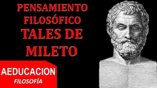 TALES DE MILETO - PENSAMIENTO FILOSOFICO - AEDUCACION