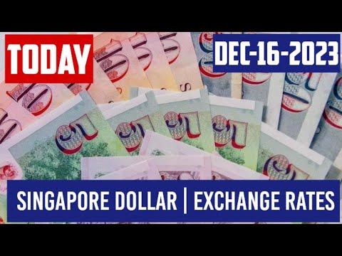 Singapore Dollar Currency Exchange Rates Today 16 December 2023 Usd to sgd rates USD SGD