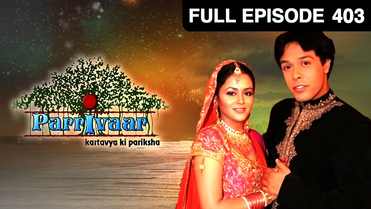 EP 403Parivaar Kartavya ki pariksha - Индийское телешоу хинди - Же ТВ