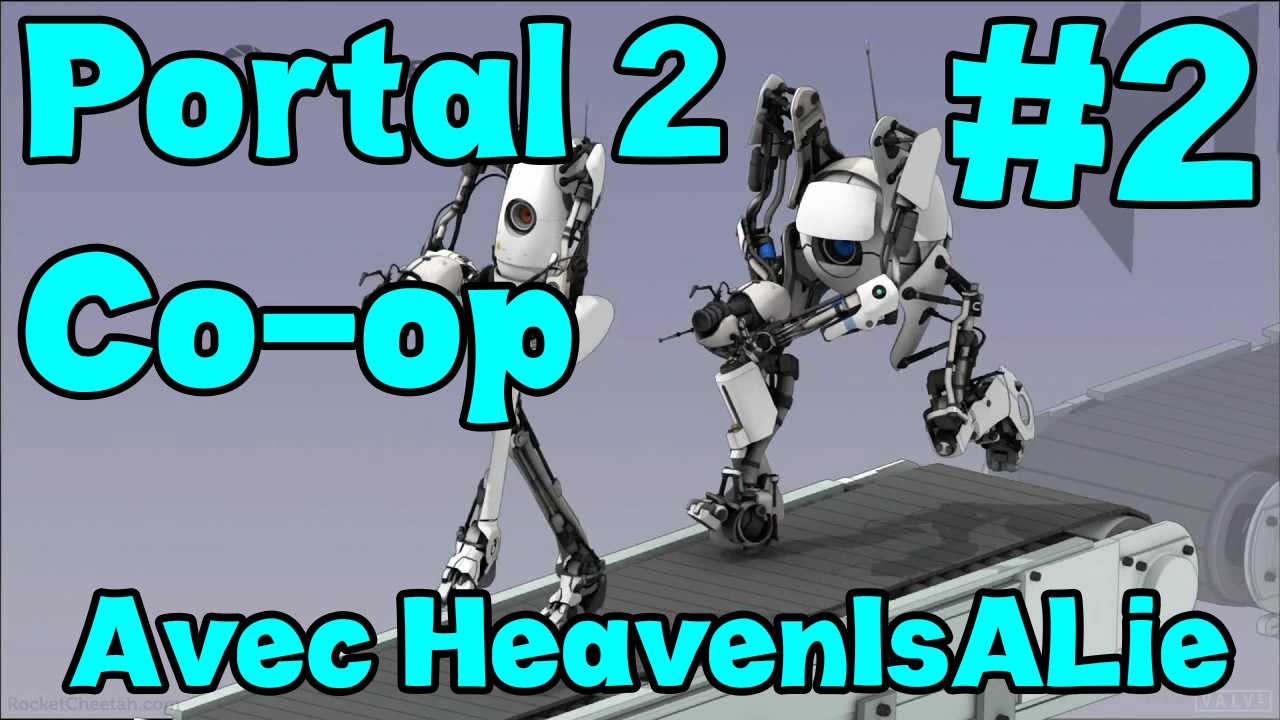 Portal 2 en Co-op - Ep 2- ft HeavenIsALie - YouTube