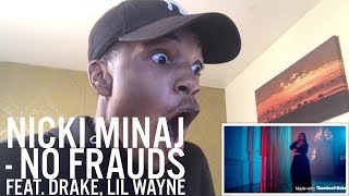 Nicki Minaj - No Frauds ft. Drake, Lil' Wayne | Reaction