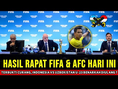 BENARKAH DIULANG ?! ~ AFC & FIFA Putuskan Indonesia vs Uzbekistan U-23 Begini