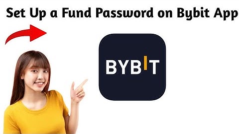 How to Set Up a Fund Password on the Bybit App