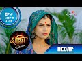 Shakti | शक्ति | Episode 1157 & 1158 | Recap