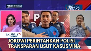 Jokowi Perintahkan Polisi Transparan Usut Kasus Vina