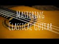 Mixing Classical Guitar: Mastering Tutorial