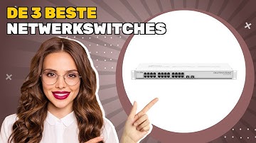 De 3 beste netwerkswitches 2025: waarom het een verstandige keuze is