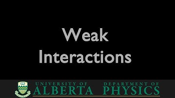 PHYS 485 Weak Interactions Part 1