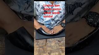 ban dalam motor untuk tapak sandal