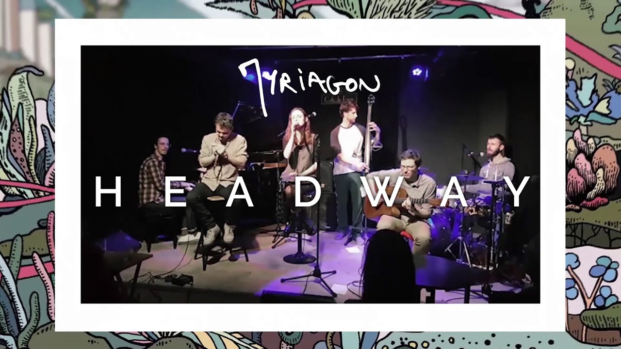 Myriagon - Headway (Live)