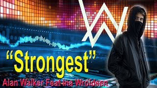 Video thumbnail of "Alan Walker Ft Ina Wroldsen - Strongest - (Video Lyrics) || Neo Flush ||"