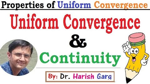 Uniform Convergence and Continuity |  Examples