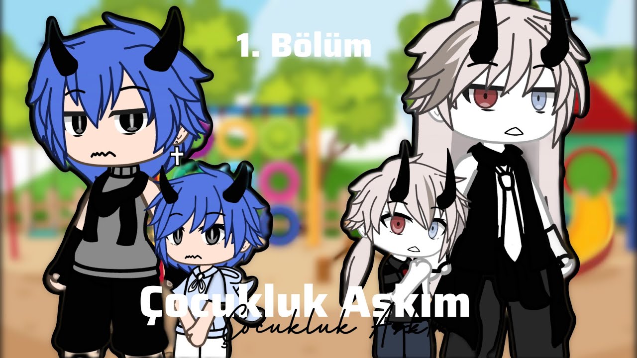 ocukluk A k m Gacha Life Gay BL 14 YouTube ocukluk-a-k-m-gacha-life-gay-bl-14-youtube