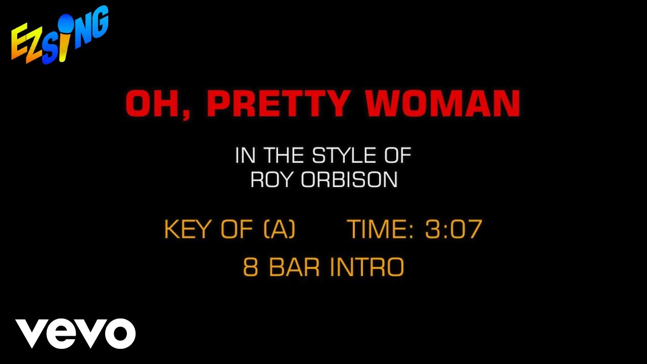 Roy Orbison - Oh, Pretty Woman (Karaoke EZ Sing) Roy Orbison - Oh, Pretty Woman (Karaoke EZ Sing)