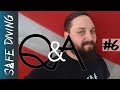 Safe Diving Q&A | #6