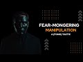 Fear-Mongering Manipulation: Techniques, Examples, and How to Protect Yourself Mp3 Song