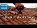 DIY : Tukar atap pecah