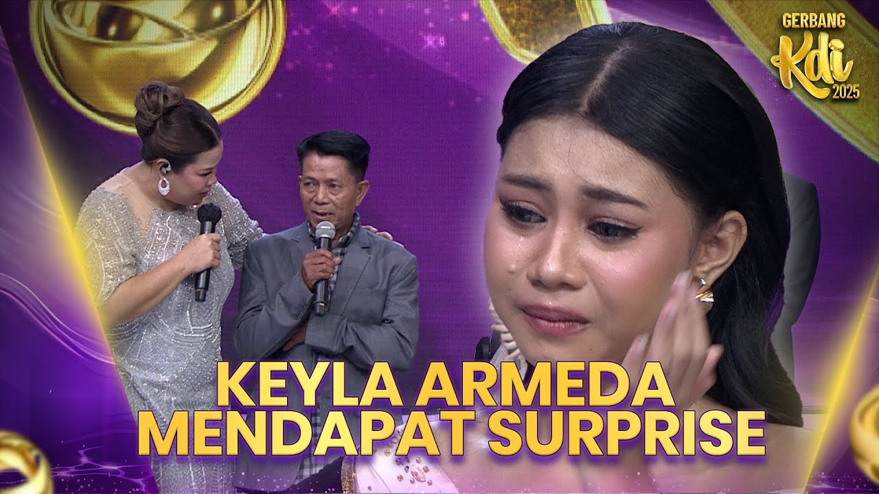 Keyla Armeda Mendapatkan Surprise dari Keluarganya | GERBANG KDI 2025