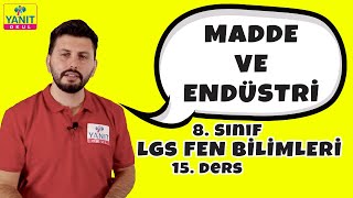 Fiziksel ve Kimyasal Değişimler | Madde ve Endüstri | 2021 LGS Fen Bilimleri Konu Anlatımları