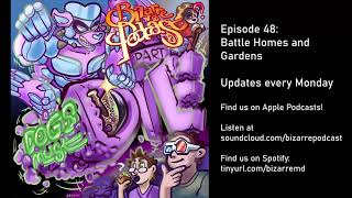 Bizarre Podcast: Dogs Must Die - Episode 48: Battle Homes and Gardens